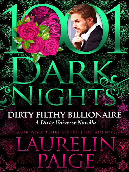 Title details for Dirty Filthy Billionaire by Laurelin Paige - Available